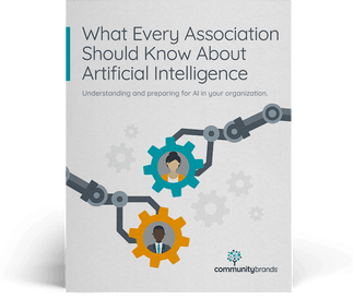 What Every Association Should Know About Artificial Intelligence